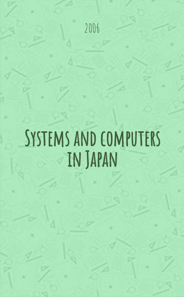 Systems and computers in Japan : Formerly Systems. Computers. Controls. Vol.37, № 1