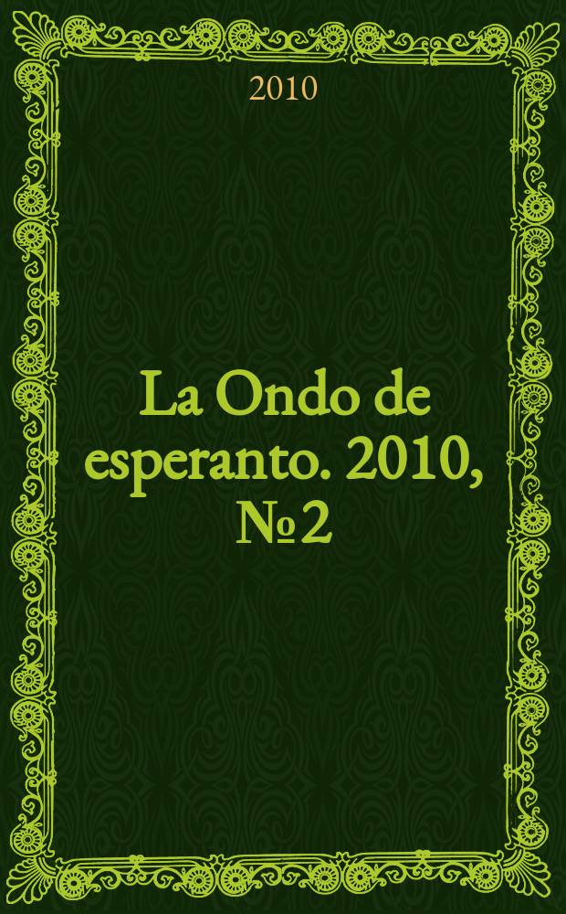 La Ondo de esperanto. 2010, № 2 (184)