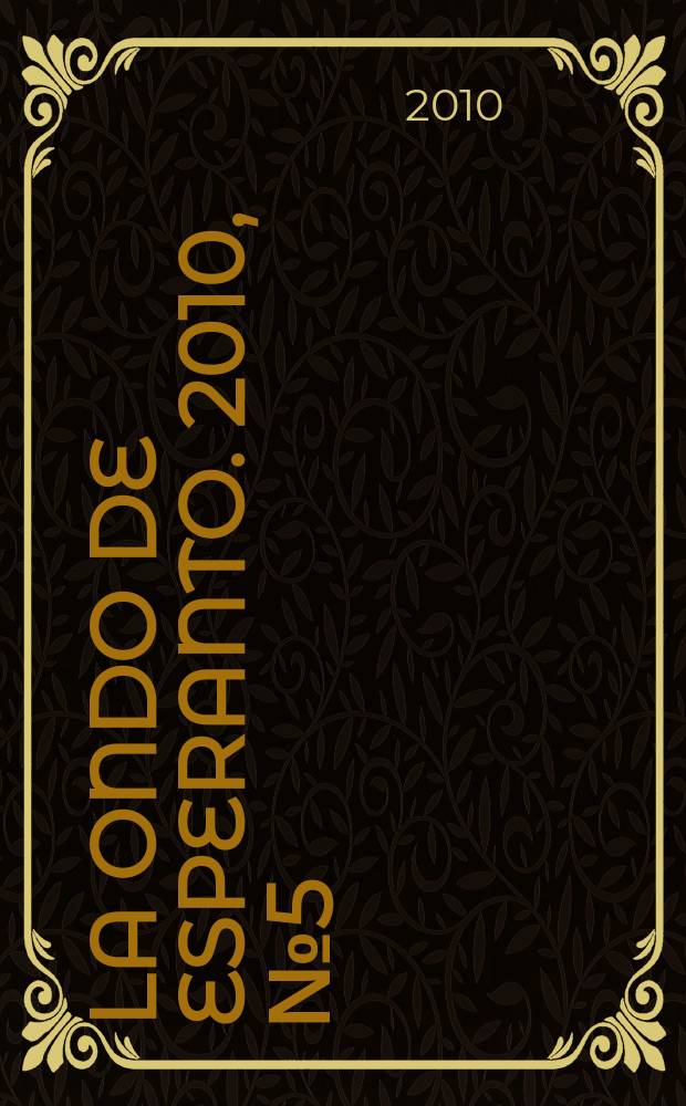 La Ondo de esperanto. 2010, № 5 (187)