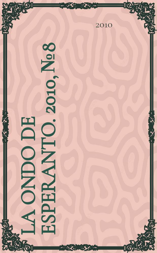 La Ondo de esperanto. 2010, № 8/9 (190/191)