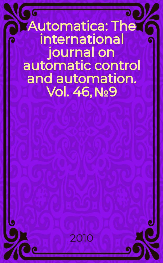 Automatica : The international journal on automatic control and automation. Vol. 46, № 9