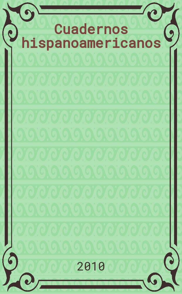 Cuadernos hispanoamericanos : Revista mensual de cultura hispánica. 2010, № 721/722