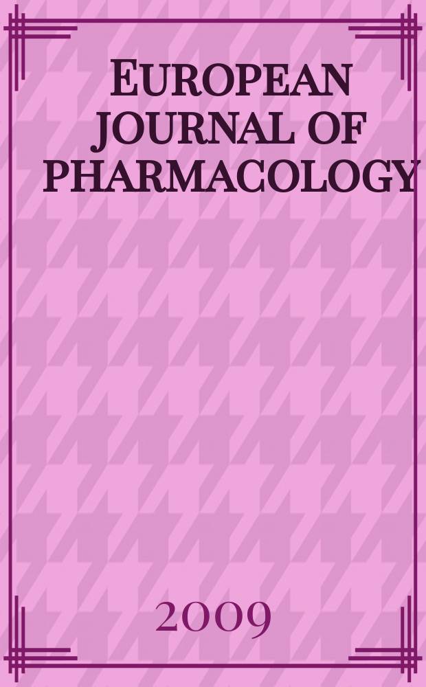 European journal of pharmacology : An intern. j. Vol. 620, № 1/3