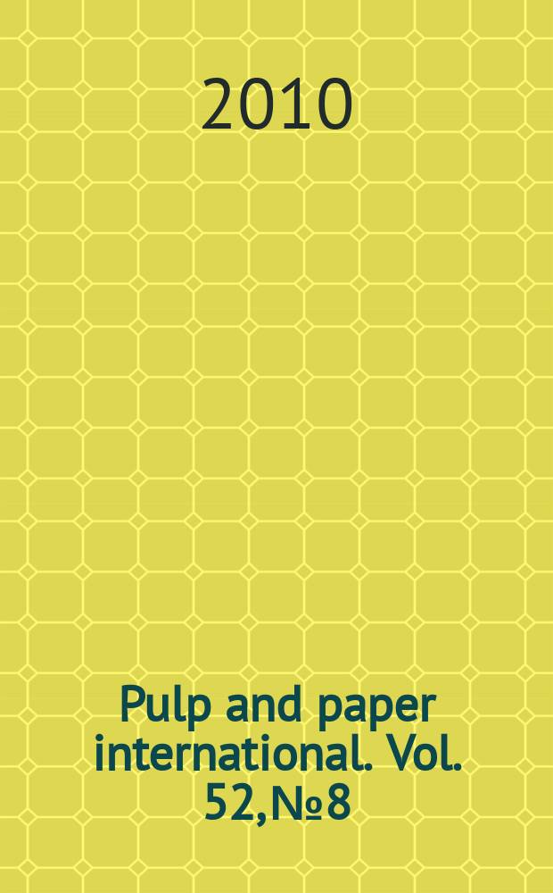 Pulp and paper international. Vol. 52, № 8