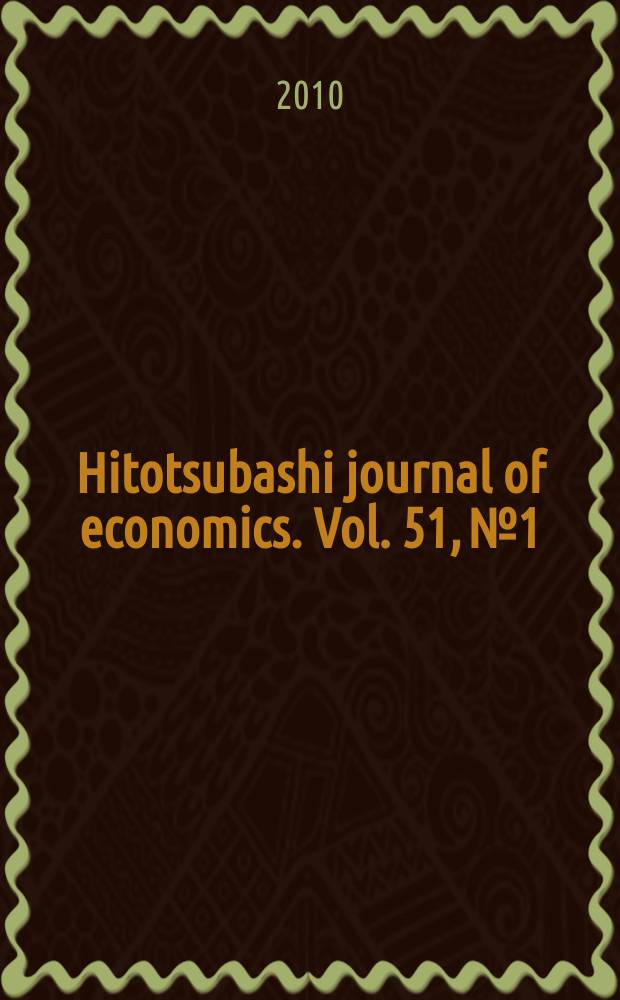 Hitotsubashi journal of economics. Vol. 51, № 1