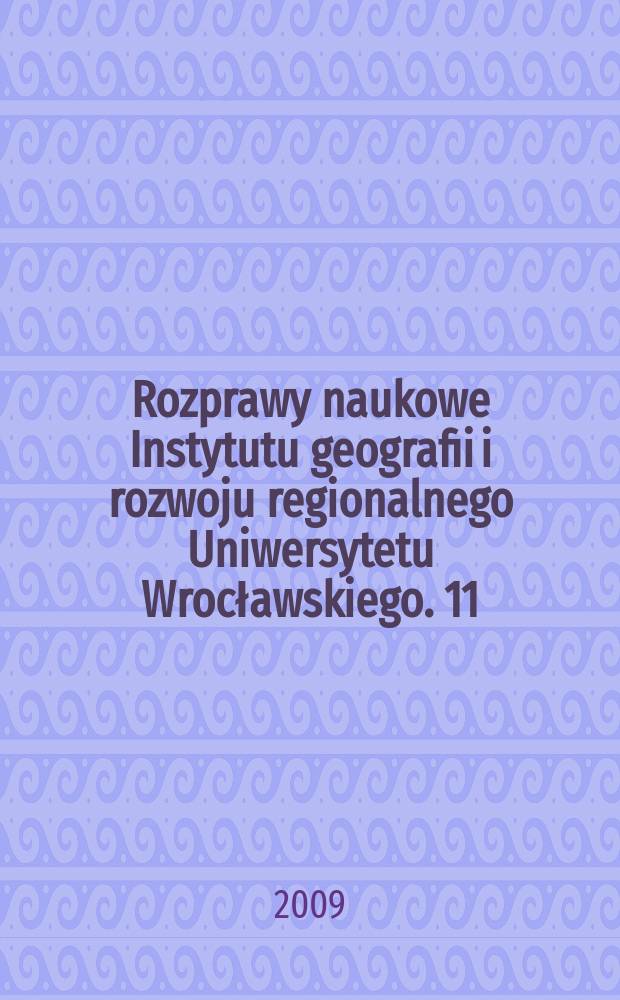 Rozprawy naukowe Instytutu geografii i rozwoju regionalnego Uniwersytetu Wrocławskiego. 11 : Przestrzenne zr&oacute;żnicowanie poziomu rozwoju usług w Polsce = Пространственное разграничение уровня развития услуг в Польше