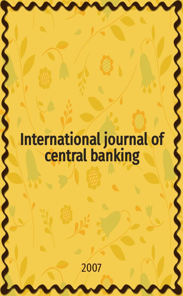 International journal of central banking : IJCB. Vol. 3, N 3