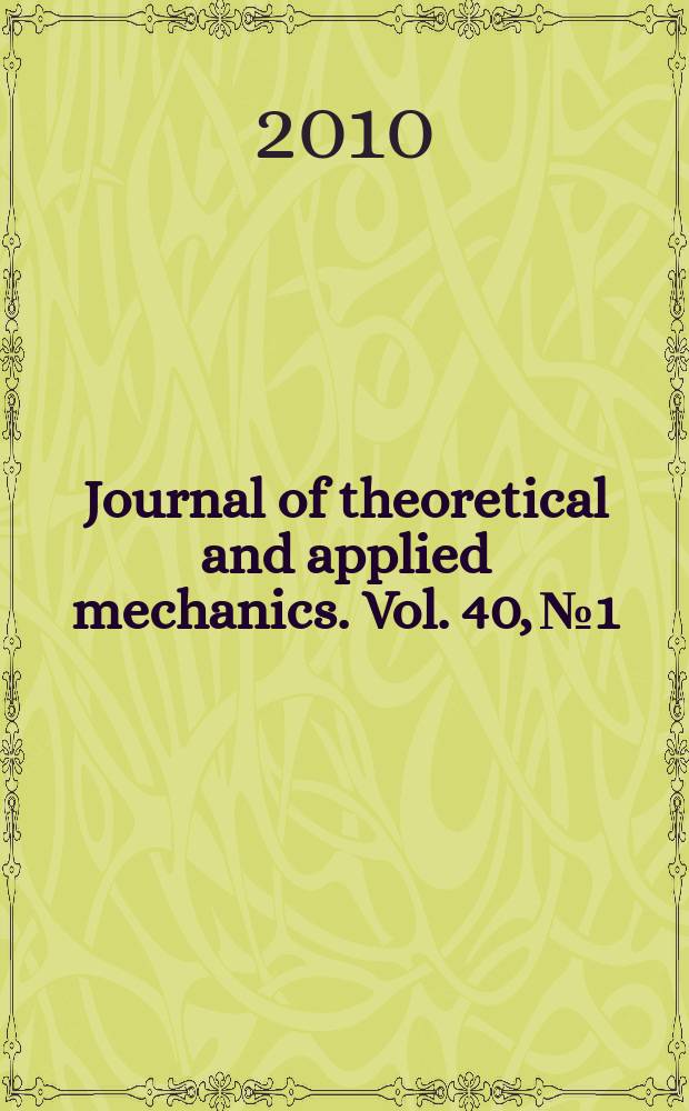 Journal of theoretical and applied mechanics. Vol. 40, № 1