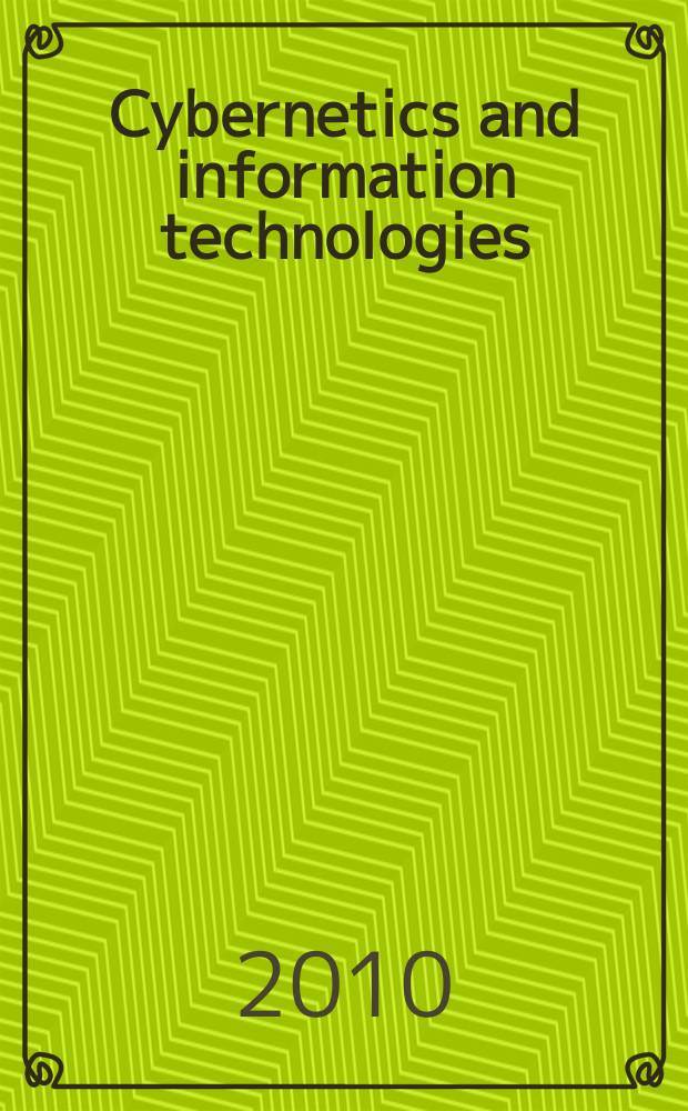Cybernetics and information technologies : CIT. Vol. 10, № 1