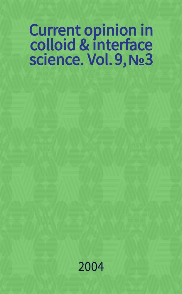 Current opinion in colloid & interface science. Vol. 9, № 3
