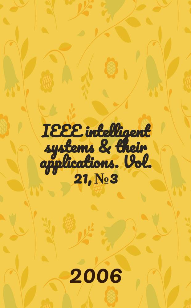 IEEE intelligent systems & their applications. Vol. 21, № 3