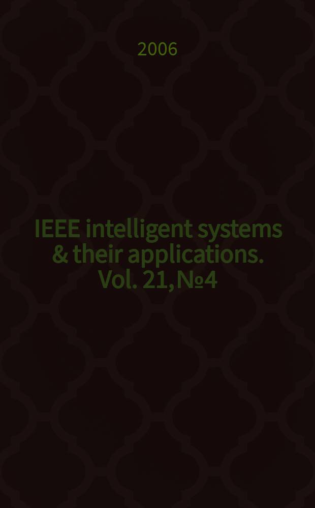 IEEE intelligent systems & their applications. Vol. 21, № 4