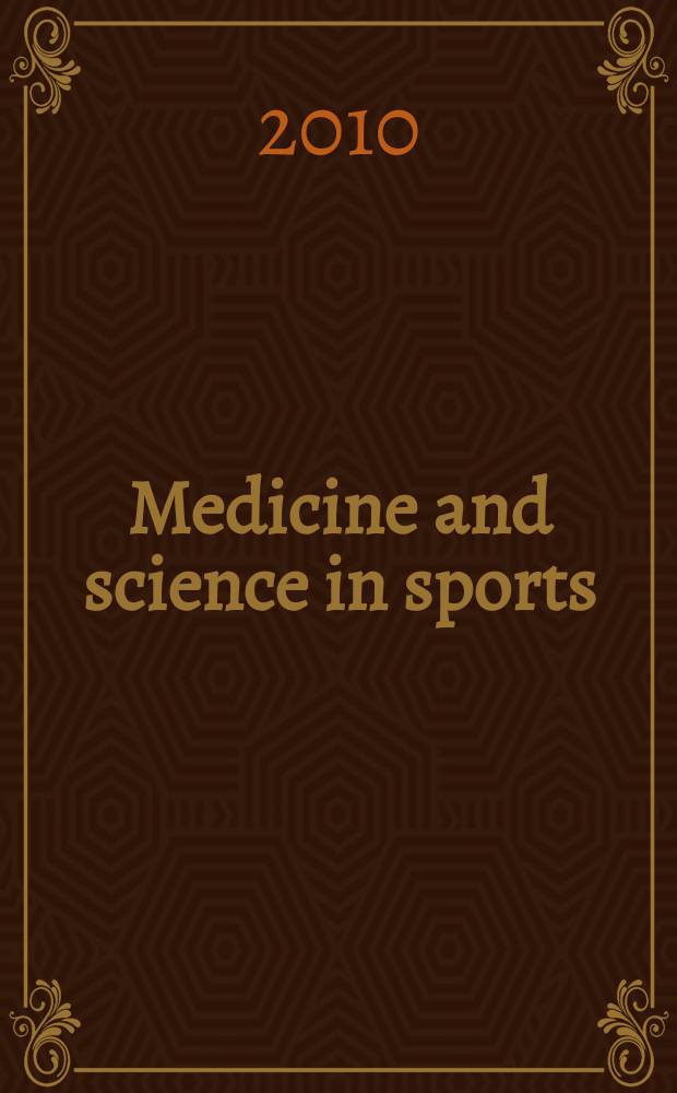 Medicine and science in sports : Official journal of the American college of sports medicine. Vol. 42, № 9