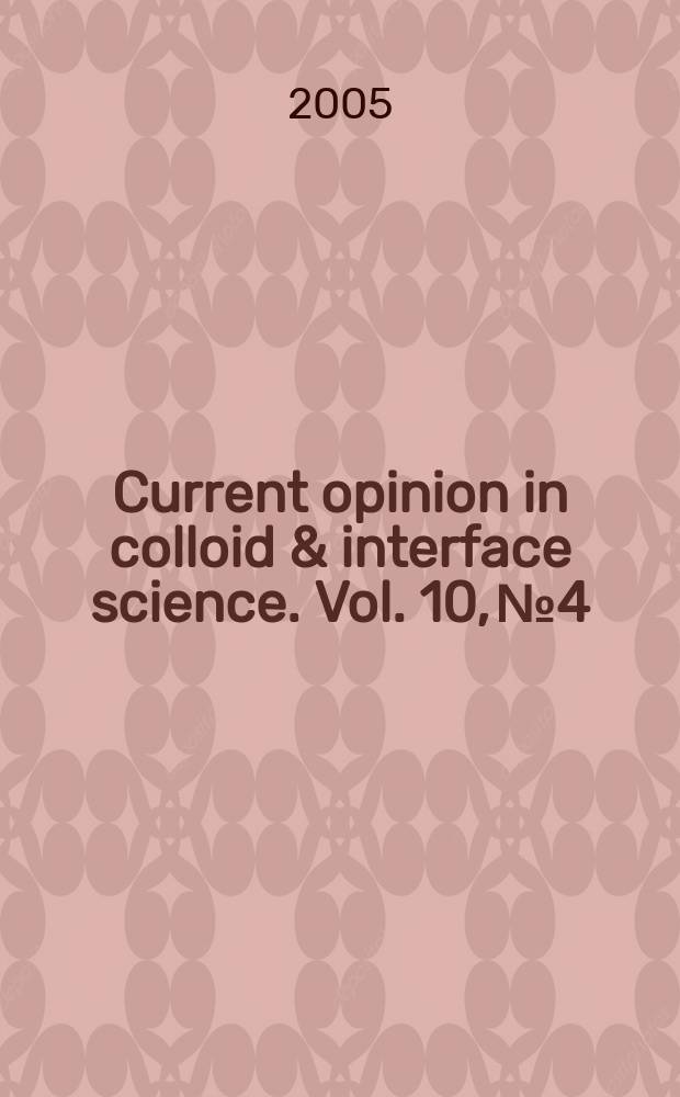 Current opinion in colloid & interface science. Vol. 10, № 4