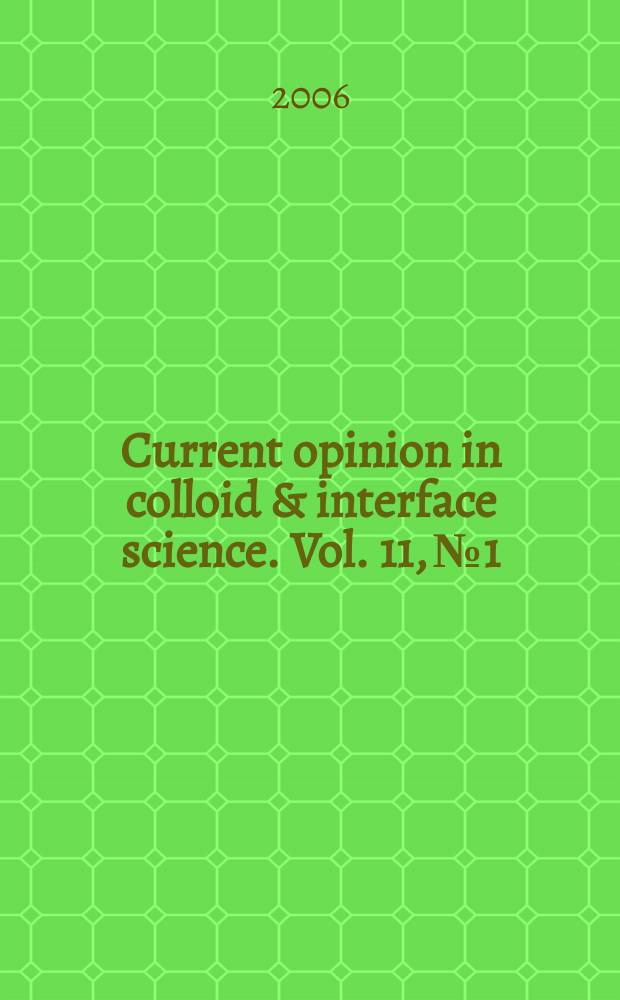 Current opinion in colloid & interface science. Vol. 11, № 1 : Applications