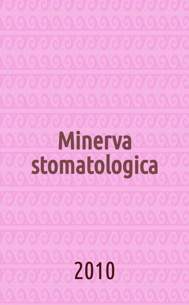 Minerva stomatologica : Rivista bimestrale di stomatologia Pubblica gli Atti della Soc. piemontese di stomatologia. Vol. 59, № 5