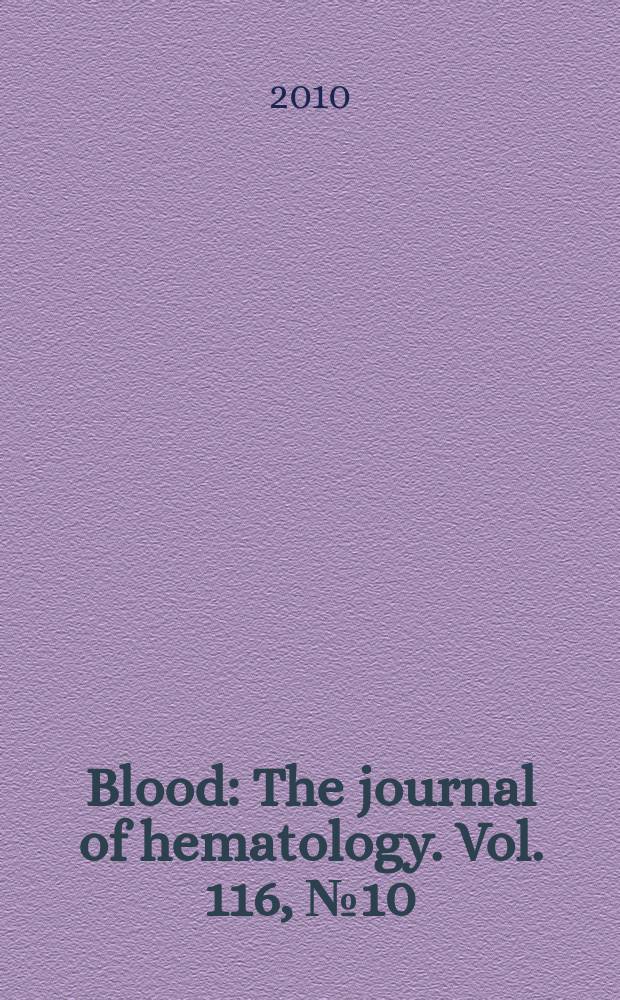 Blood : The journal of hematology. Vol. 116, № 10