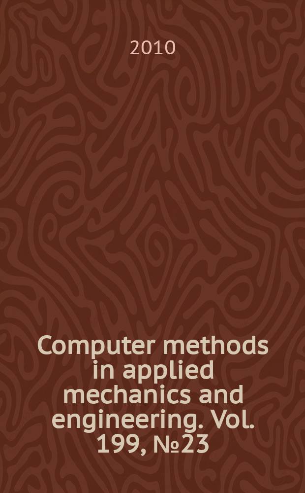 Computer methods in applied mechanics and engineering. Vol. 199, № 23/24