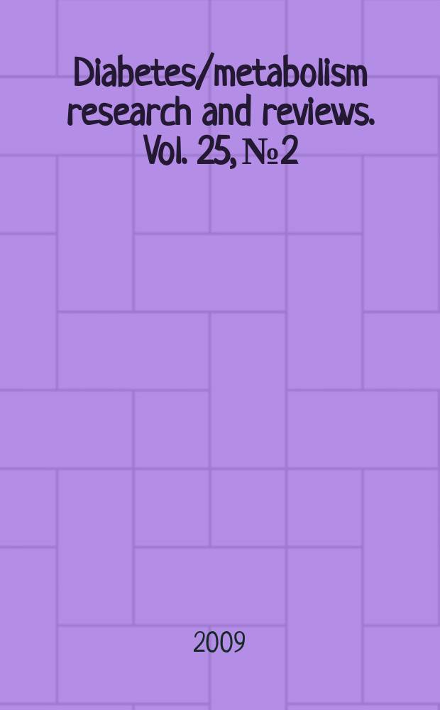 Diabetes/metabolism research and reviews. Vol. 25, № 2