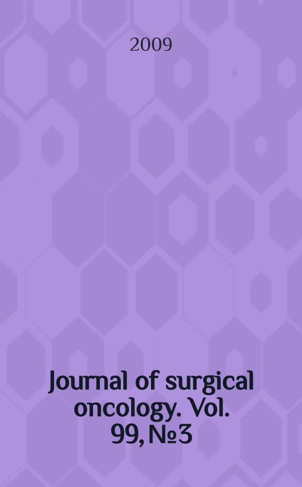 Journal of surgical oncology. Vol. 99, № 3