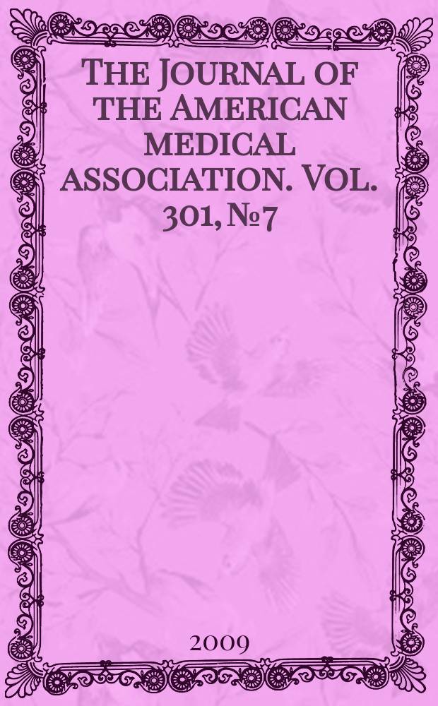 The Journal of the American medical association. Vol. 301, № 7