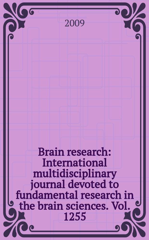 Brain research : International multidisciplinary journal devoted to fundamental research in the brain sciences. Vol. 1255