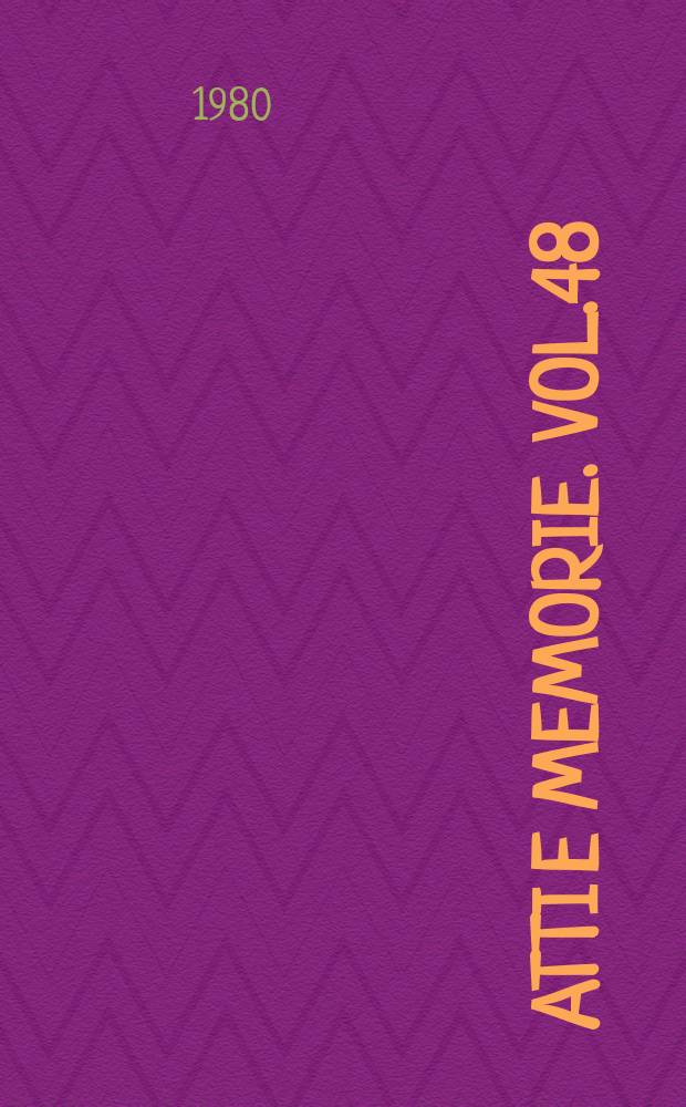 Atti e memorie. Vol.48