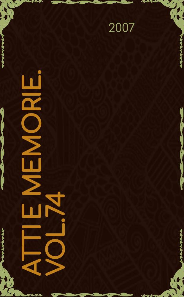 Atti e memorie. Vol.74