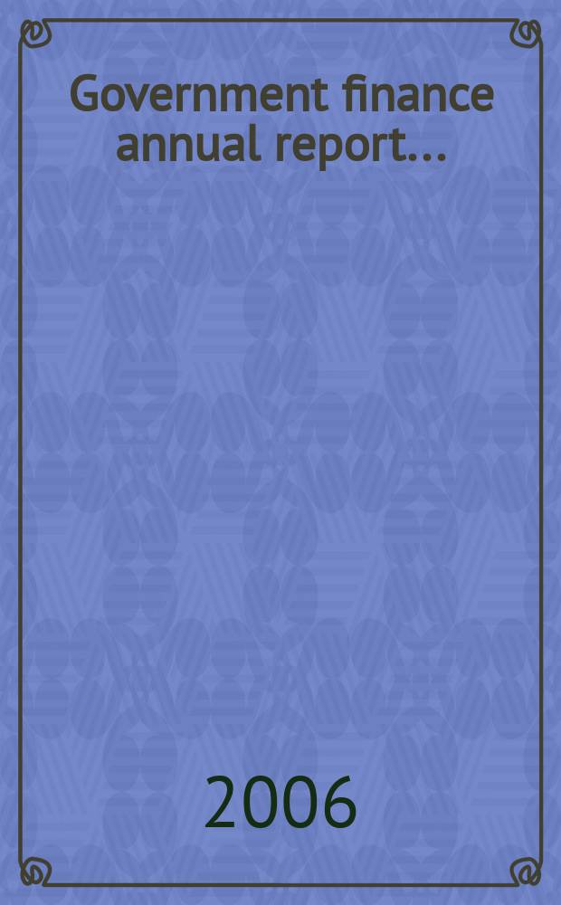 Government finance annual report ...