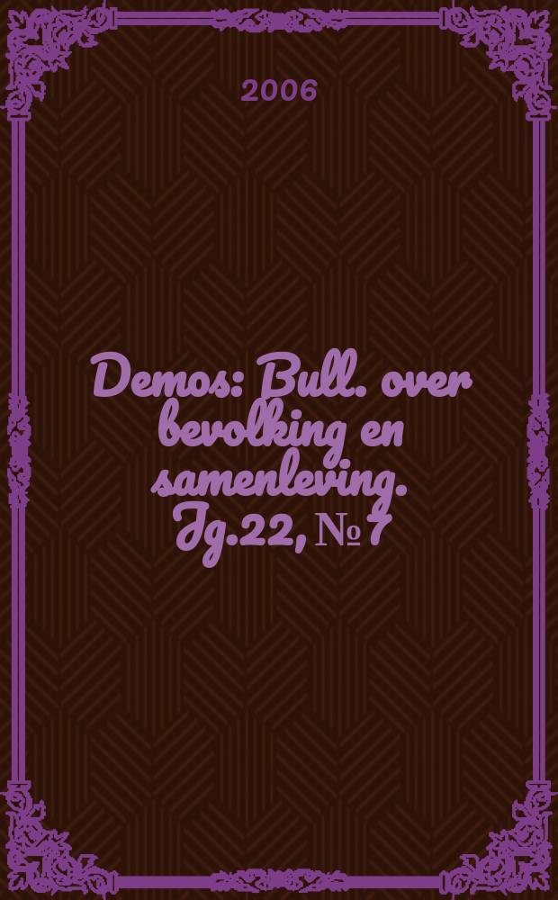 Demos : Bull. over bevolking en samenleving. Jg.22, № 7
