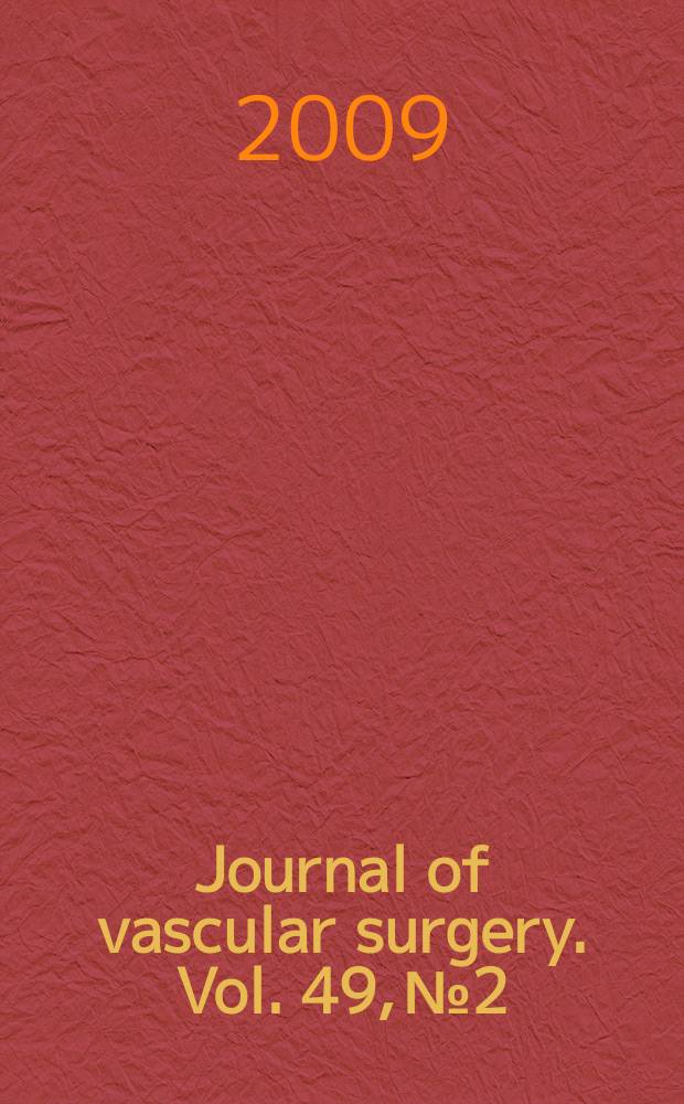 Journal of vascular surgery. Vol. 49, № 2