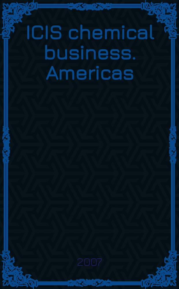 ICIS chemical business. Americas : regional intelligence global analysis. Vol. 271, № 9