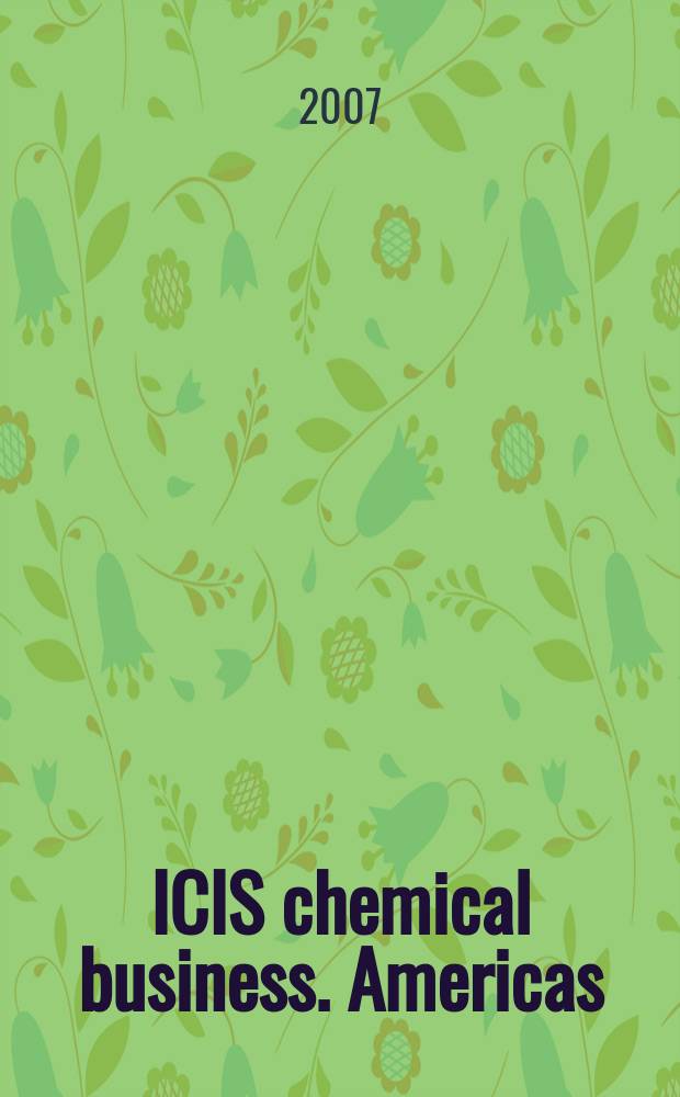 ICIS chemical business. Americas : regional intelligence global analysis. Vol. 271, № 15