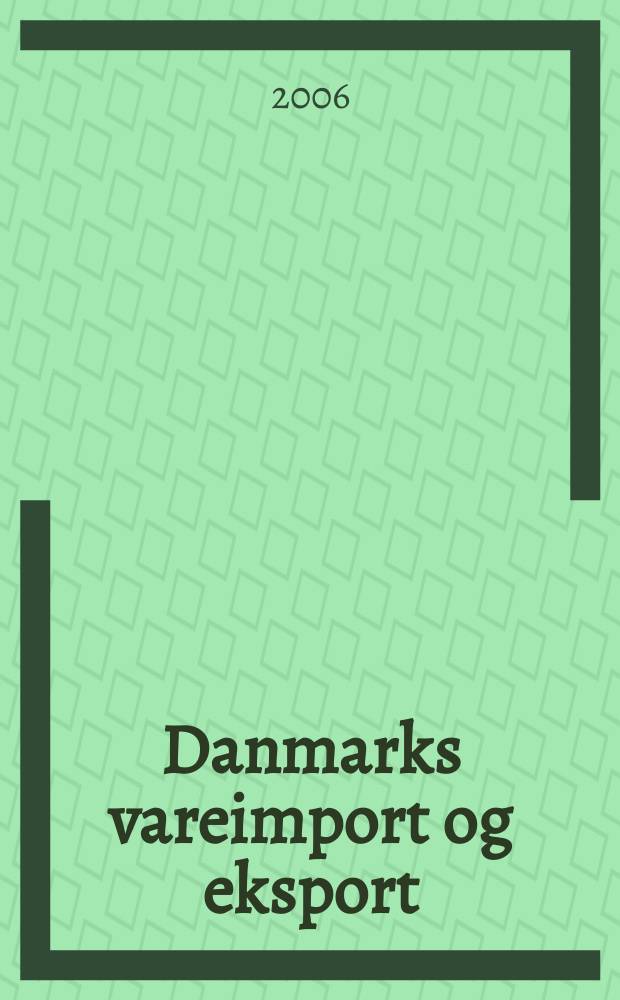 Danmarks vareimport og eksport