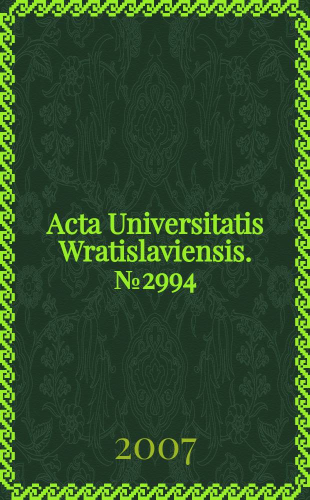 Acta Universitatis Wratislaviensis. № 2994