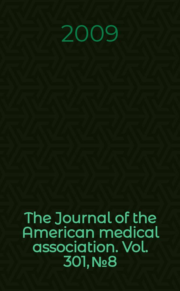 The Journal of the American medical association. Vol. 301, № 8