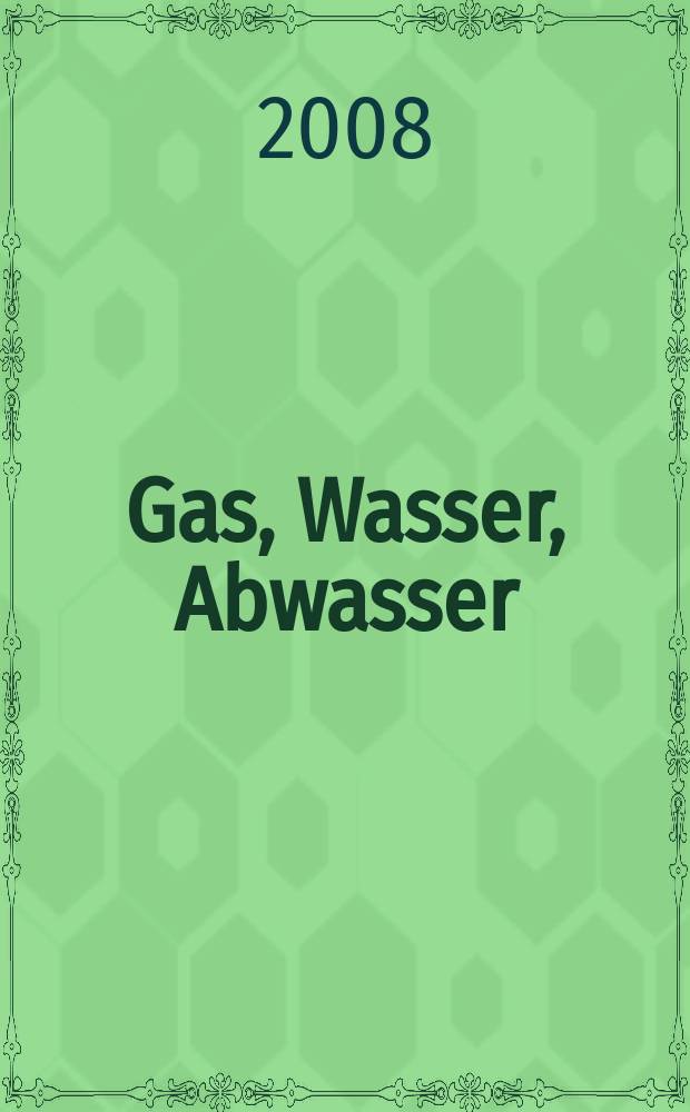 Gas, Wasser, Abwasser : Schweizerische Zeitschrift für Gasversorgung und Siedlungswasserwirtschaft. Jg. 88 2008, Указатель