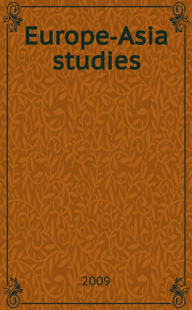 Europe-Asia studies : Formerly Soviet studies. Vol. 61, № 1