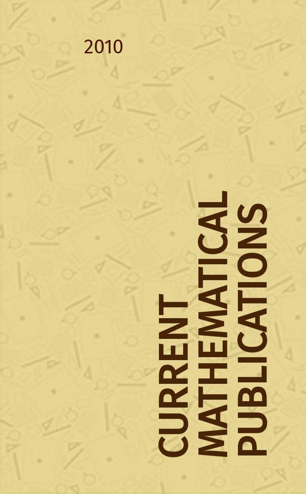 Current mathematical publications : Publ. by the Amer. mathem. society. 2010, № 10