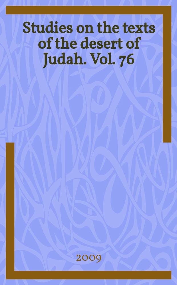 Studies on the texts of the desert of Judah. Vol. 76 : Conquering the world = Завоевывая мир. Свиток Войны (1 QM), пересмотренный