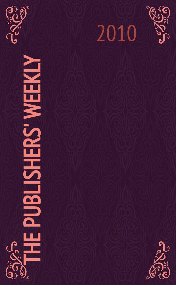 The Publishers' weekly : American book-trade journal With which is incorporated the American literary gazette and Publishers' circular. Vol. 257, № 18