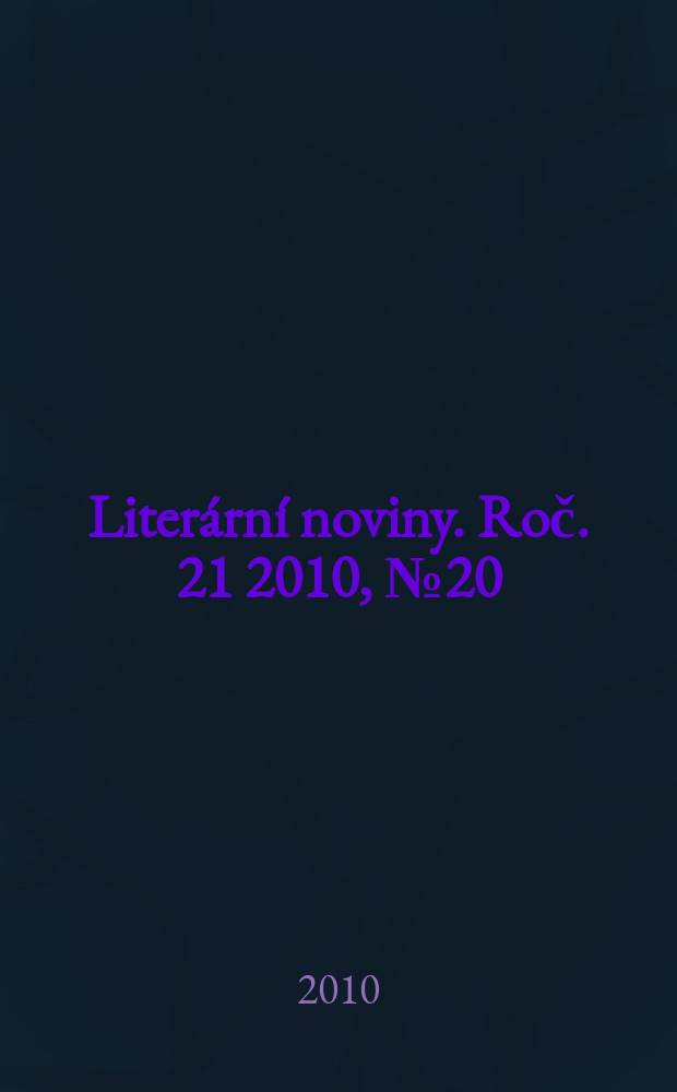Literární noviny. Roč. 21 2010, № 20