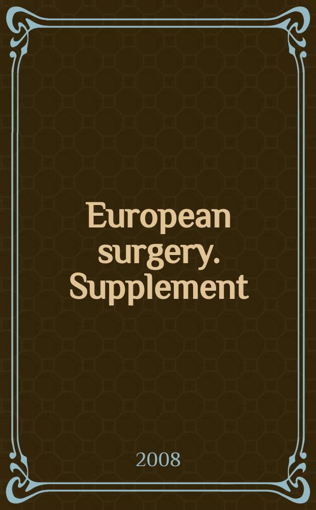 European surgery. Supplement : [Form.] Acta chirurgica Austriaca. Supplement : Extended abstracts = Терапия осложненных ран с помощью вакуума.Конгресс.Линц,18-19 апреля 2008