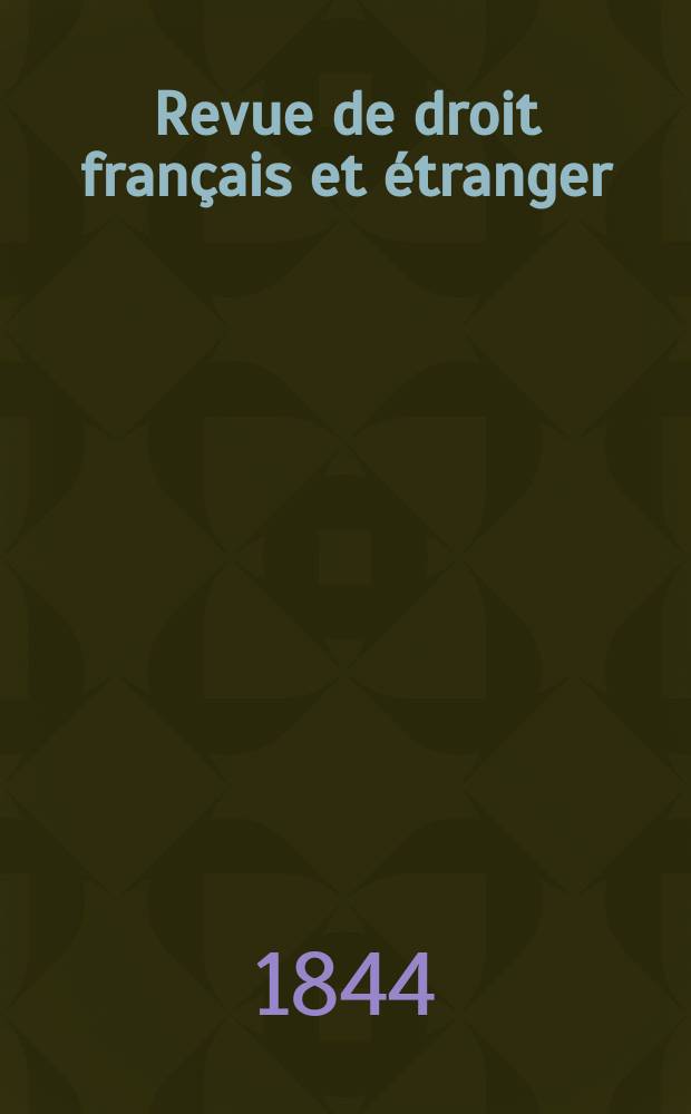 Revue de droit fran&ccedil;ais et &eacute;tranger