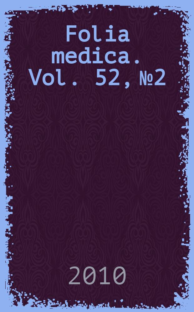 Folia medica. Vol. 52, № 2