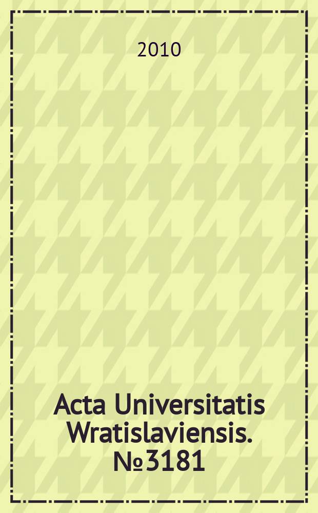 Acta Universitatis Wratislaviensis. № 3181 : Organizacja opieki społecznej w działalności samorządu prowincjonalnego na Śląsku w XIX i XX wieku = Общественная организация в деятельности местного правительства в Силедии в течение 19 и 20 веков