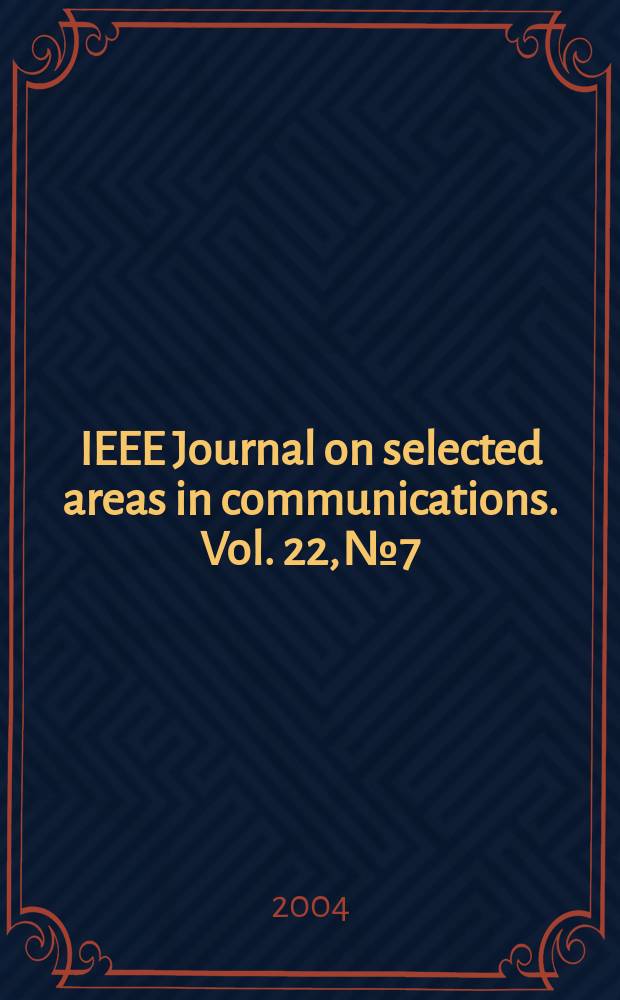 IEEE Journal on selected areas in communications. Vol. 22, № 7