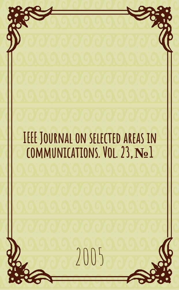 IEEE Journal on selected areas in communications. Vol. 23, № 1