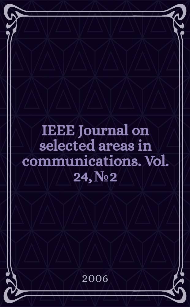 IEEE Journal on selected areas in communications. Vol. 24, № 2