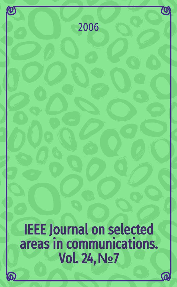 IEEE Journal on selected areas in communications. Vol. 24, № 7